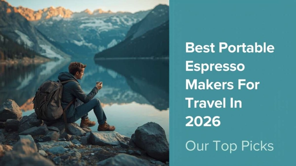 Person enjoying espresso outdoors — best portable espresso makers for travel in 2026